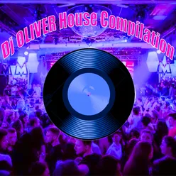 DJ OLIVER HOUSE COMPILATION