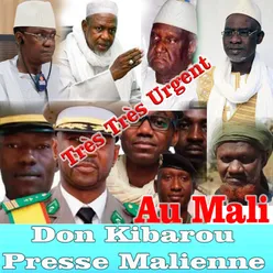 Très Très Urgent Au Mali Don Kibarou Presse Malienne
