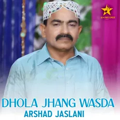 Dhola Jhang Wasda