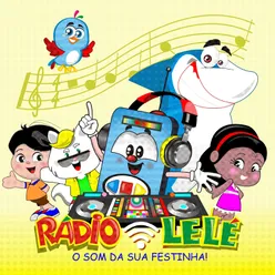 Rádio Lelé (1a Temporada) [O Som Da Sua Festinha]