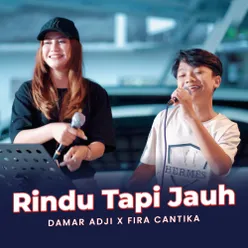 Rindu Tapi Jauh