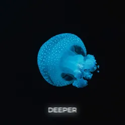 Deeper