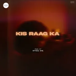 Kis Raag Ka