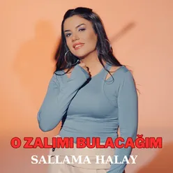 O Zalımı Bulacağım - Sallama Halay