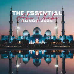 The Essential Abu Dhabi Songs 2024