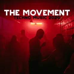 The Movement - Techno Music 2024