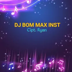 DJ BOM MAX Inst Suka Suka
