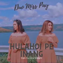 Hulahoi Pe Inang