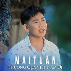 Thương Quá Việt Nam Ơi