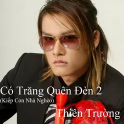 Có Trăng Quên Đèn 2 (Kiếp Con Nhà Nghèo) 1