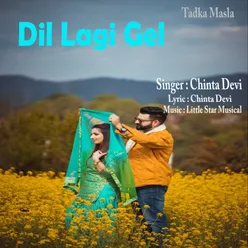 Dil Lagi Gel