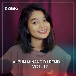 ALBUM MINANG DJ REMIX, Vol. 12