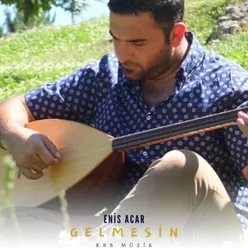 Gelmesin