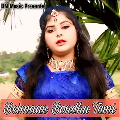 Beimaan Bondhu Tumi