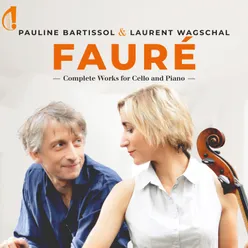 Fauré: Complete Works for Cello and Piano