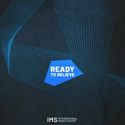 Ready to believe