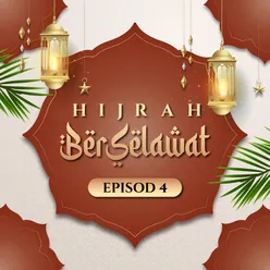 Hijrah Berselawat Episod 4
