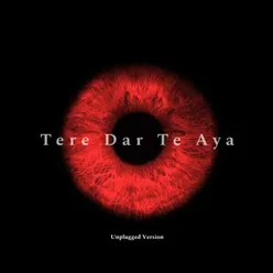 Tere Dar Te Aya