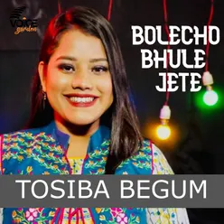 BOLECHO BHULE JETE