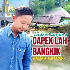 CAPEK LAH BANGKIK RANAH MINANG