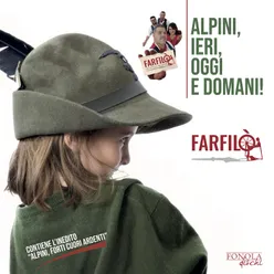 Alpini, Forti Cuori Ardenti