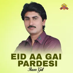 Eid Aa Gai Pardesi