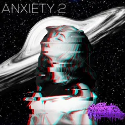 ANXIETY 2