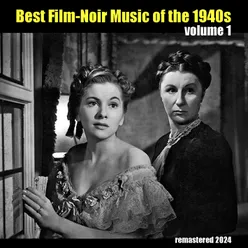 Best Film-Noir Music of the 1940s Vol.1