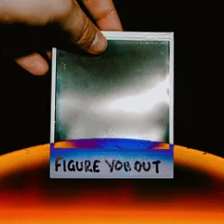 Figure You Out
