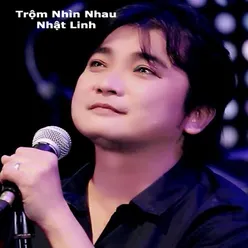 Trộm Nhìn Nhau - Short Version 2