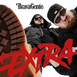 BRAVA GENTE - EXTRA