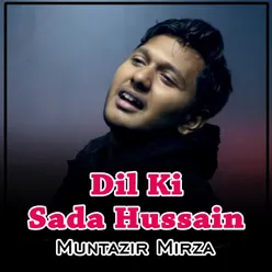 Dil Ki Sada Hussain