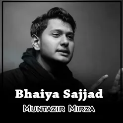 Bhaiya Sajjad