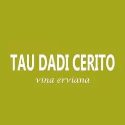 Tau Dadi Cerito