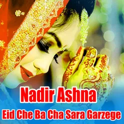 Eid Che Ba Cha Sara Garzege