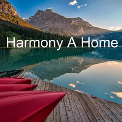 Harmony at Home