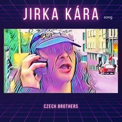 Jirka Kára Song