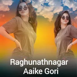 Raghunathnagar Aaike Gori