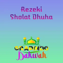 REZEKI SHOLAT DHUHA