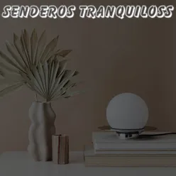 Senderos Tranquilos