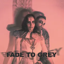 FADE TO GREY