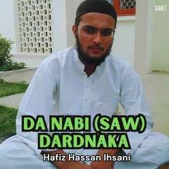 Da Nabi (SAW) Dardnaka