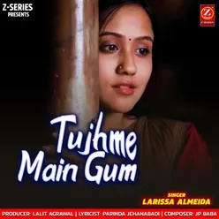 Tujhme Main Gum