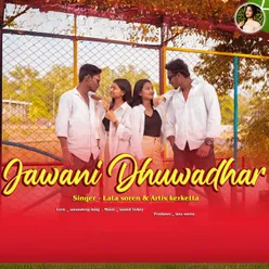 Jawani Dhuwadhar