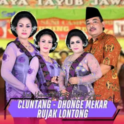 Cluntang - Dhonge Mekar - Rujak Lontong