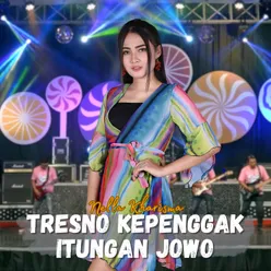 Tresno Kepenggak Itungan Jowo