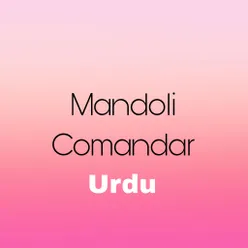 Mandoli Comandara Urdu