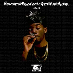 NorthernPlayalisticGetHighMuzik, Vol. 1