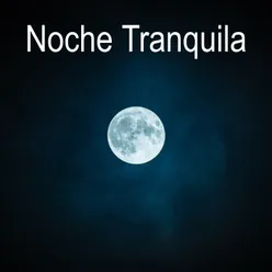 Noche Tranquila