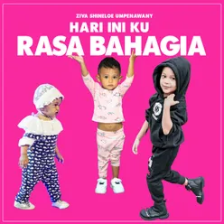 Hari ini Kurasa Bahagia